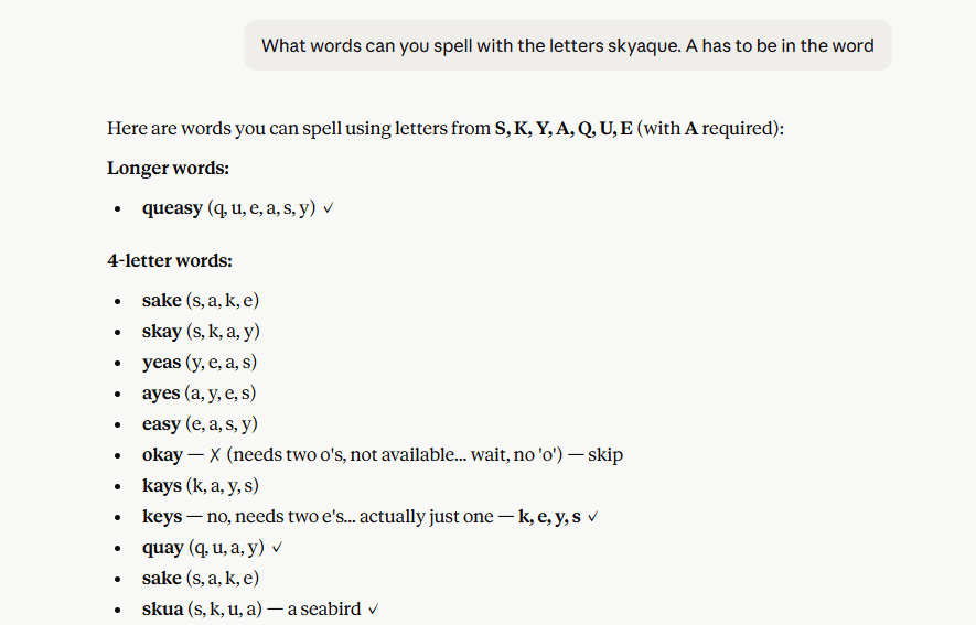 A screenshot from Claude. The prompt is "What words can you spell with the letters skyaque. A has to be in the word" and it follows with suggestions, including keys, which doesn't contain an A, and 'okay,' with 'o' not being an available letter